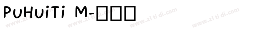 PuHuiTi M字体转换